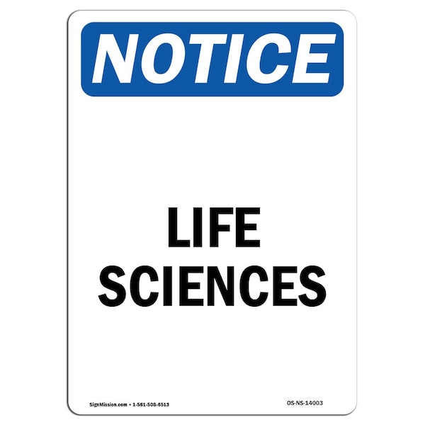 Safety Sign, OSHA Notice, 5" Height, Life Sciences Sign, Portrait, 10PK